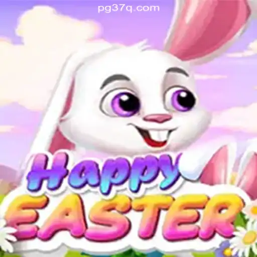 Discover the Excitement of HappyEaster on 37Q.COM Platform-Oficial Slots Brasil #1