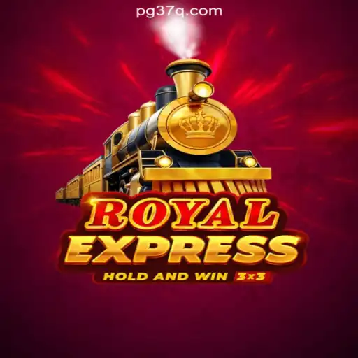 Exploring 'RoyalExpress' on 37Q.COM Platform: The Official Slots Brasil #1